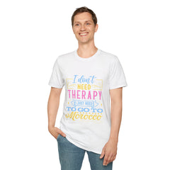 Morocco Therapy T-Shirt, Travel Tee, Unisex Graphic Shirt, Adventure Apparel, Wanderlust Gift, Vacation Reminder